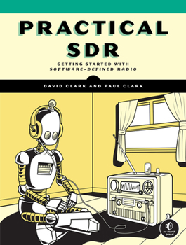 Paperback Practical Sdr: Getting Started with Software-Defined Radio Book