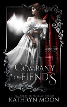 The Company of Fiends - Book #2 of the Tempting Monsters