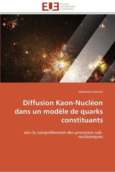 Paperback Diffusion kaon-nucléon dans un modèle de quarks constituants [French] Book