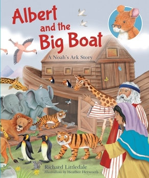 Hardcover Albert and the Big Boat: A Noah's Ark Story Book