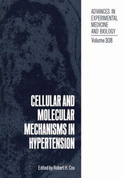 Hardcover Cellular and Molecular Mechanisms in Hypertension (Advances in Experimental Medicine & Biology) Book