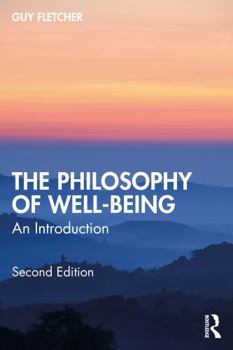 The Philosophy of Well-Being: An Introduction