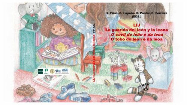 Paperback LIJ: la guarida del león y la leona: O covil do leão e a leoa | O tobo do león e da leoa (Spanish Edition) [Spanish] Book