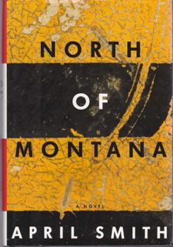 North of Montana - Book #1 of the Ana Grey