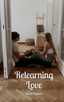 Paperback Relearning Love Book