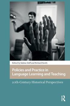 Paperback Policies and Practice in Language Learning and Teaching: 20th-century Historical Perspectives Book
