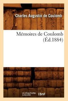 Paperback Mémoires de Coulomb (Éd.1884) [French] Book