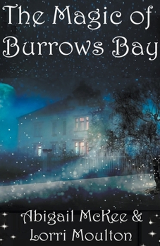 Paperback The Magic of Burrows Bay Book