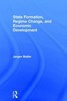 Hardcover State Formation, Regime Change, and Economic Development Book