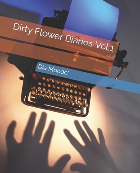 Paperback Dirty Flower Diaries Vol.1 Book