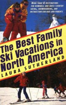 Paperback Best Family Ski Vacations in North America Book