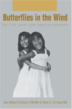 Hardcover Butterflies in the Wind: The Truth about Latin American Adoptions Book