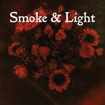 Smoke & Light