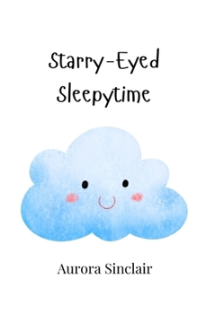 Paperback Starry-Eyed Sleepytime Book