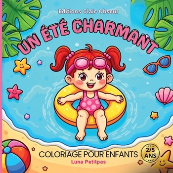 Un Été Charmant: Coloriage pour enfants 2/5 ans (French Edition)