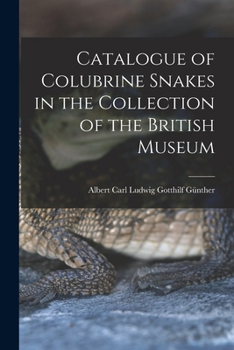 Paperback Catalogue of Colubrine Snakes in the Collection of the British Museum Book