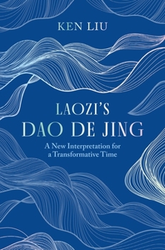 Hardcover Laozi's DAO de Jing: A New Interpretation for a Transformative Time by Laozi Book