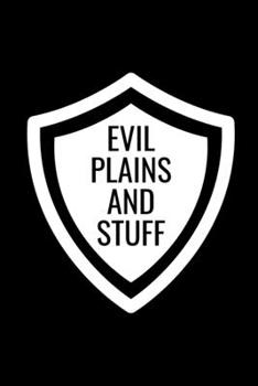 Paperback Evil Plains And Stuff: Funny Office Notebook Book