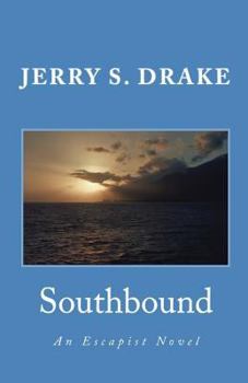 Paperback Southbound: An Escapist Novel Book