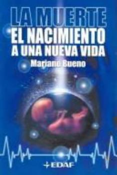 Paperback La muerte: El nacimiento a una nueva vida (Spanish Edition) [Spanish] Book