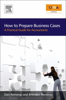 Paperback How to Prepare Business Cases: An Essential Guide for Accountants Book