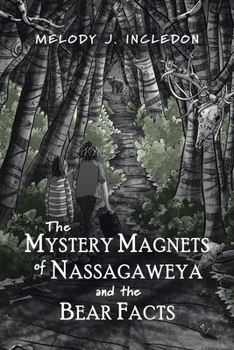 Paperback The Mystery Magnets of Nassagaweya and the Bear Facts Book