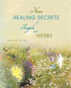 Paperback New Healing Secrets of Angels and Herbs Book