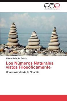 Paperback Los Números Naturales vistos Filosóficamente [Spanish] Book