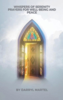 Whispers of Serenity Prayers for Well-Being and Peace (1)