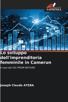 Paperback Lo sviluppo dell'imprenditoria femminile in Camerun [Italian] Book