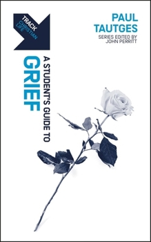 Paperback Track: Grief: A Student's Guide to Grief Book