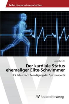 Paperback Der kardiale Status ehemaliger Elite-Schwimmer [German] Book