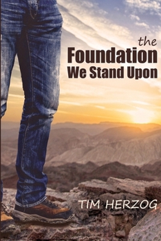 Paperback The Foundation We Stand Upon Book