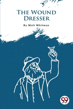 Paperback The Wound Dresser Book