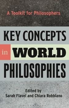 Paperback Key Concepts in World Philosophies: A Toolkit for Philosophers Book