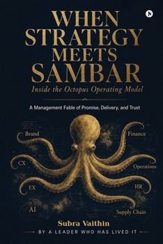 Paperback When Strategy meets Sambar: Inside the Octopus Operating Model Book