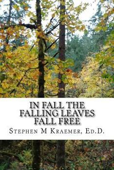 Paperback In Fall the Falling Leaves Fall Free Book