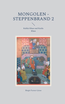 Paperback Mongolen - Steppenbrand 2: Kublai Khan und Kaidu Khan [German] Book