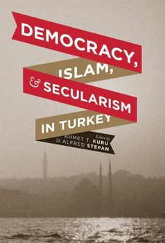 Hardcover Democracy, Islam, and Secularism in Turkey Book