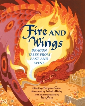 Hardcover Fire and Wings: Dragon Tales from East and West Book