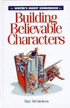 Hardcover The Writer's Digest Sourcebook for Building Believable Characterwriter's Digest Sourcebook for Building Believable Characters S Book