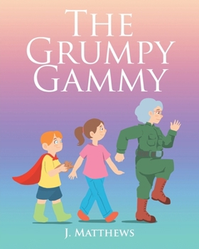Paperback The Grumpy Gammy Book