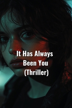 Paperback It Has Always Been You (Thriller) Book