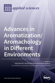 Hardcover Advances in Aromatization/Aromachology in Different Environments Book