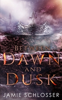 Between Dawn and Dusk: A Prequel - Book  of the Between Dawn and Dusk