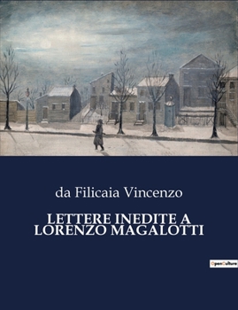 Paperback Lettere Inedite a Lorenzo Magalotti [Italian] Book