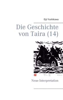 Paperback Die Geschichte von Taira (14): Neue Interpretation [German] Book