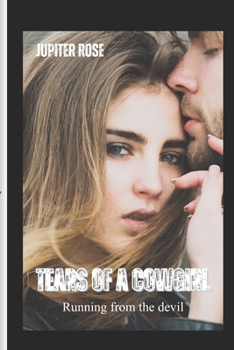 Paperback Tears of a Cowgirl: Running from the devil Book