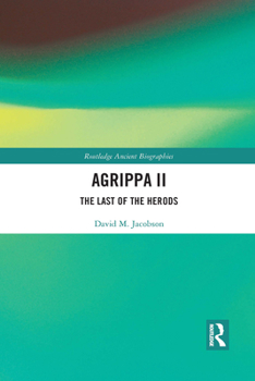 Paperback Agrippa II: The Last of the Herods Book