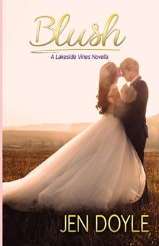 Blush - Book #3 of the Hansons of St. Helena